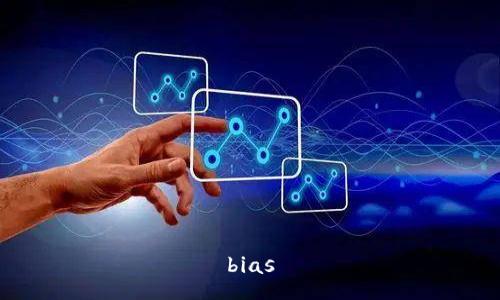 bias